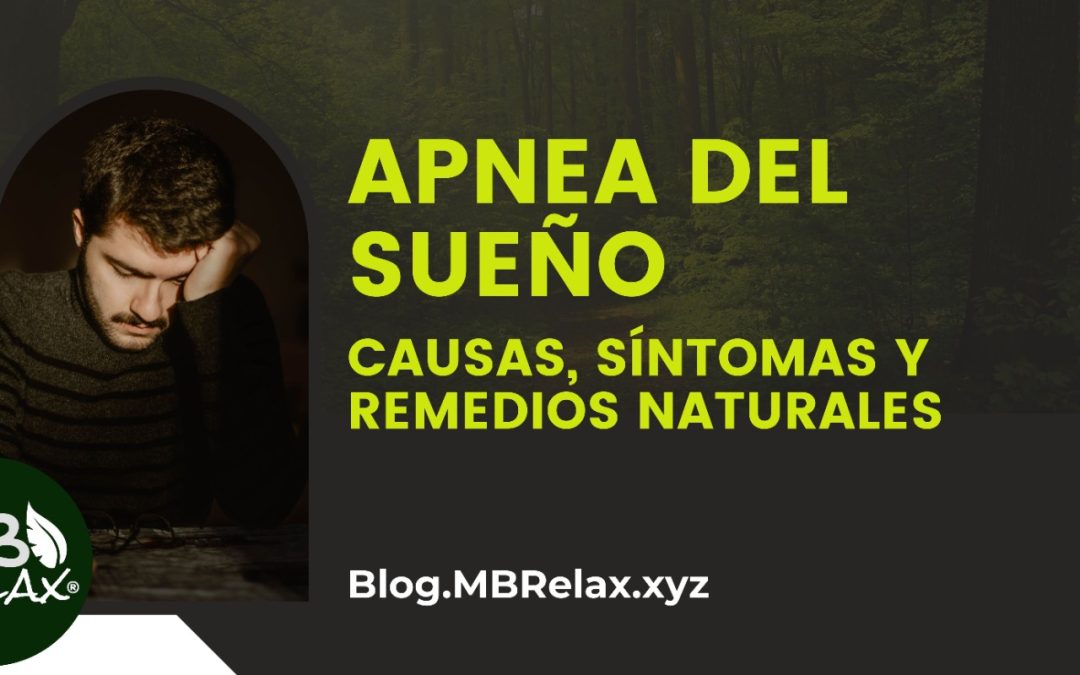 Apnea del Sueño: Causas, Síntomas y Remedios Naturales